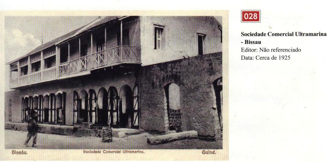 Sociedade Comercial Ultramarina em Bissau, foto de 1925. (Actual Sede da CNE)