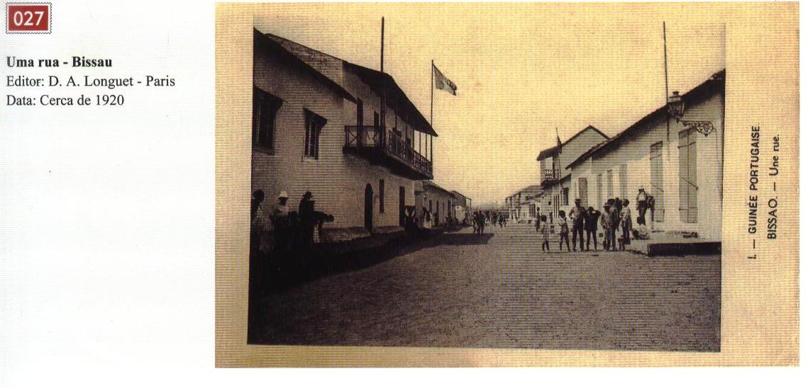 Aspecto de uma rua de Bissau em 1920. Editor: D. A. Longuet - Paris