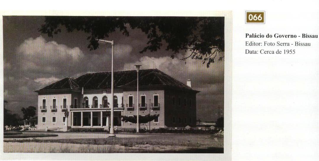 Palcio do Governo em Bissau. Editor: Foto Serra, 1955 (Actual Palcio da Repblica)